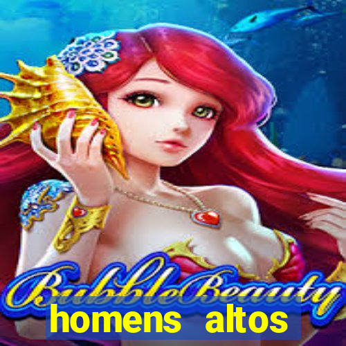 homens altos sarados pelados